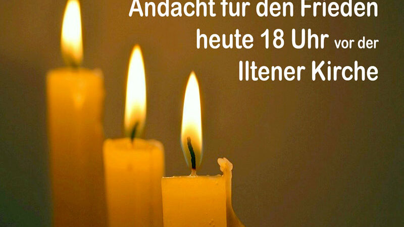 Friedensgottesdienst in Ilten heute 18 Uhr