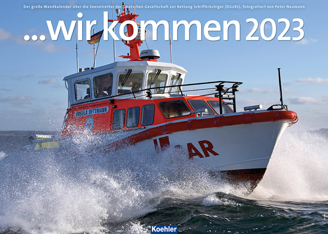 Seenotretter im Großformat: Kalender „…wir kommen 2023“ ab sofort erhältlich