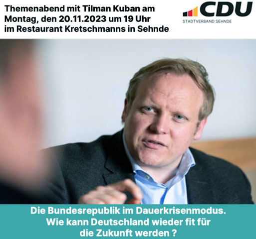 Weiterer CDU-Themenabend mit MdB Tilman Kuban in Sehnde