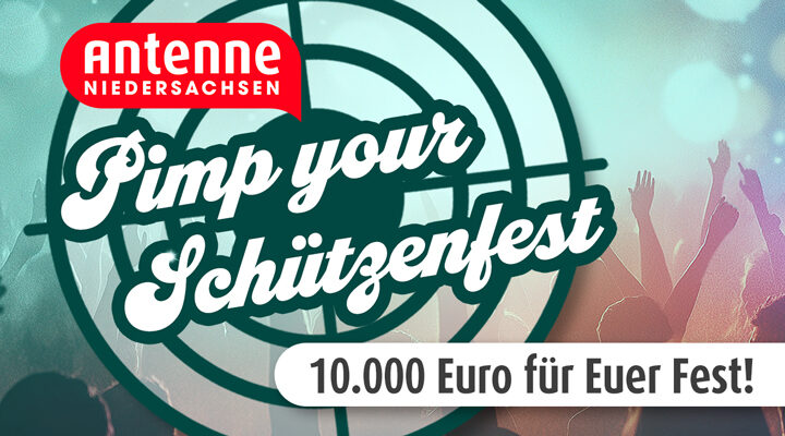 Radio-Aktion „Pimp Your Schützenfest“: 10.000 Euro Preisgeld für Schützenvereine