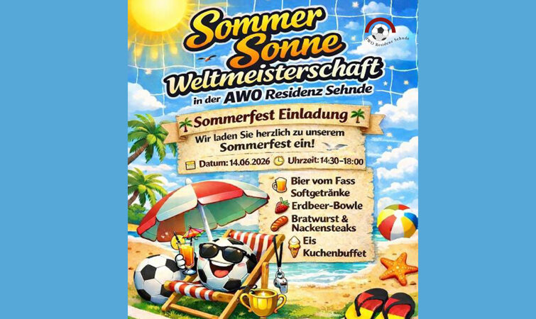 Sommer, Sonne, Weltmeisterschaft: AWO Residenz Sehnde lädt ein