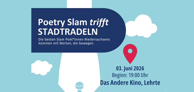 Poetry Slam trifft Stadtradeln: im Anderen Kino in Lehrte