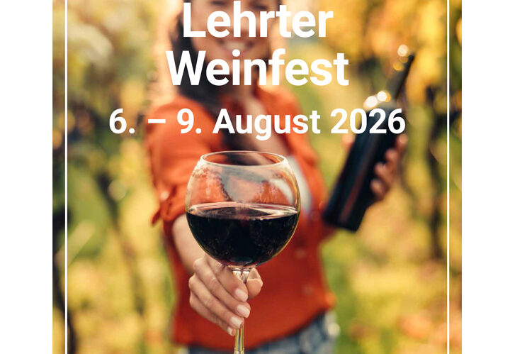 Lehrter Weinfest 2026 – dieses Jahr schon ab Donnerstag