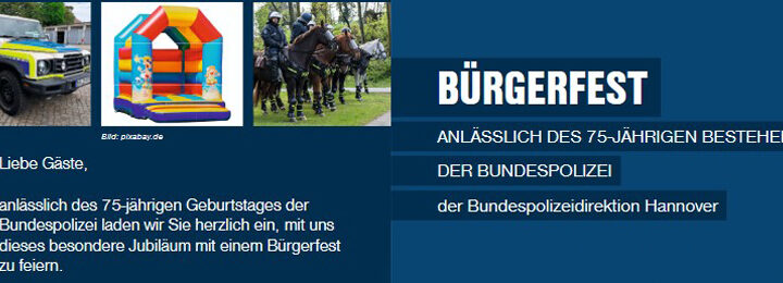 Bundespolizei lädt für Sonnabend zum großen Bürgerfest in Hannover